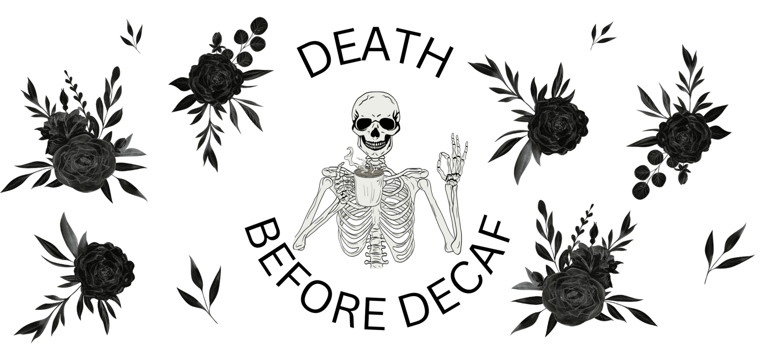 Death before decaf